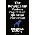 The Power Law: Venture Capital and the Art of Disruption