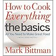 Houghton Mifflin How To Cook Everything The Basics: All You Need to Make Great Food--With 1,000 Photos