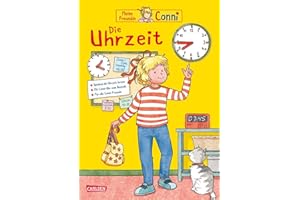CARLSEN Conni Gelbe Reihe (Beschäftigungsbuch): Die Uhrzeit | Der Klassiker komplett überarbeitet: Begleite Conni und ihre Freundin bei einem Besuch in den ... die Uhr lernen | Für alle Kinder ab 5 Jahren