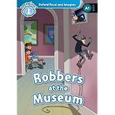 Oxford Read and Imagine: Level 1: Robbers At the Museum Audio Pack