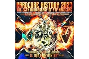 Hardcore History 2023 - the Ptp 25th Anniversary E