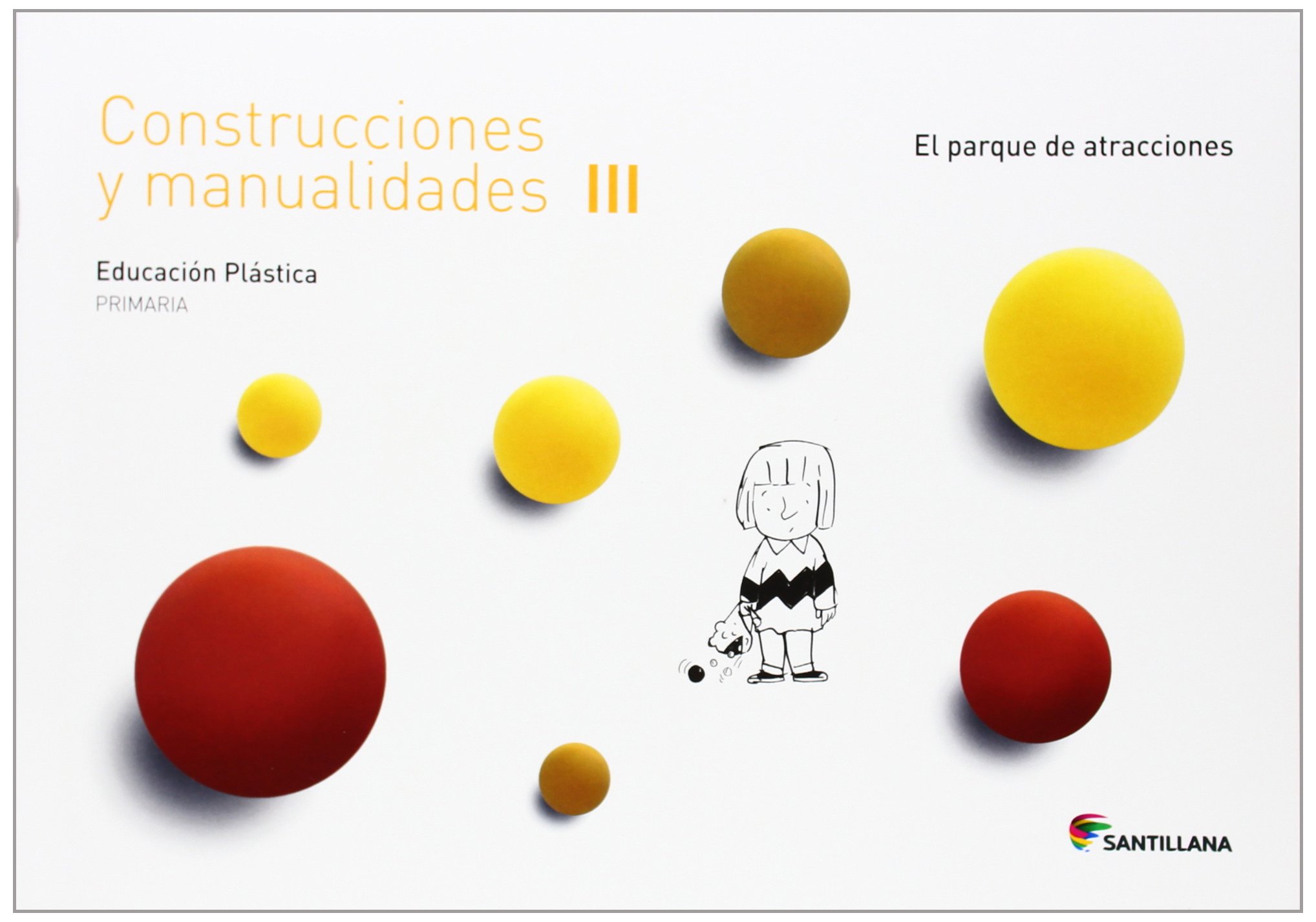 CUADERNO CONSTRUCCIONES Y MANUALIDADES III EL PARQUE DE ATRACCIONES 3 PRIMARIA