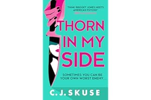 Thorn In My Side: Now a major Sky TV series! The darkly funny thriller about the original serial killer you love to love: Book 4 (Sweetpea series)