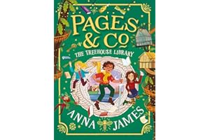 Pages & Co.: The Treehouse Library: The latest adventure in the beautifully illustrated children’s series: Book 5