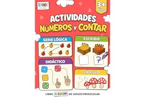 Actividades Números y Contar 3 años: Serie lógica, Escribir, Cálculo Didáctico. Libro A COLOR de juegos Preescolar. (¡Mis primeras actividades! Libros ... preescolar para niños de 2 a 4 años.)