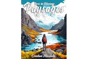 Paysages: Un livre de coloriage pour adultes avec de magnifiques illustrations de voyages, de mer, de montagnes, de villes et bien plus encore !