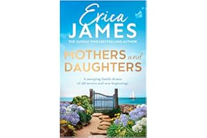 Mothers and Daughters: From the Sunday Times bestselling author comes a captivating family drama!