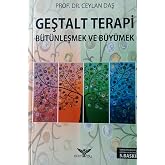 Geştalt Yaklaşımı: B&uuml;t&uuml;nleşmek ve B&uuml;y&uuml;mek