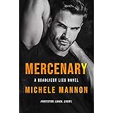 Mercenary: A Shy Girl Bad Boy Dark Romance (The Deadliest Lies Novels Book 2)