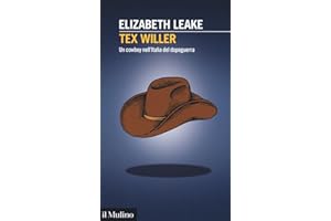 Tex Willer. Un cowboy nell'Italia del dopoguerra