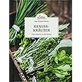 Das kleine Buch: Genusskräuter: Vom Garten in die Küche