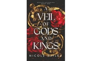 A Veil of Gods and Kings: Apollo Ascending Book 1
