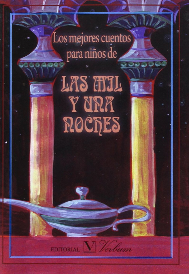 LOS MEJORES CUENTOS PARA NIÑOS DE LAS MIL Y UNA NOCHES