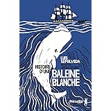 Histoire d'une baleine blanche