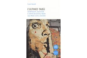 L'ultimo tabù. Giornalisti, blogger e utenti dei social media alle prese con il suicidio