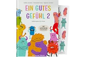 ‎EIN GUTER PLAN Ein gutes Gefühl 2 – Gefühlstagebuch für Kinder von 7 bis 12 Jahren (Teil 2) – Emotionen verstehen, Dankbarkeit erlernen und Selbstliebe üben – 10 neue Gefühle und Rätsel – Mit Sticker und Poster