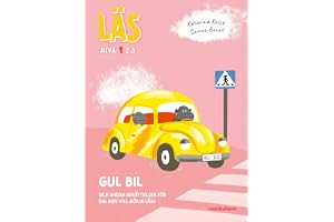 Gul bil : och andra berättelser för dig som vill börja läsa - Läs-nivå 1