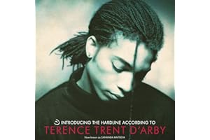 Introducing the Hardline According to Terence Trent d'Arby