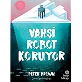 Vahşi Robot Koruyor