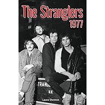The Stranglers 1977 : Shenton, Laura: Amazon.co.uk: Books