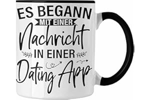 Trendation - Es Begann Mit Einer Nachricht In Einer Dating App Valentinstag Tasse Geschenk Für Ihn Sie Paare Geschenkidee Freund Freundin Jahrestag Geschenke (Schwarz)