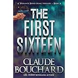 The First Sixteen: A Vigilante Series crime thriller novella - The Prequel