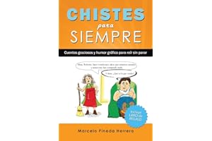 Chistes para siempre: Cuentos graciosos y humor gráfico para reír sin parar
