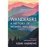 Wanderers: A History of Women Walking