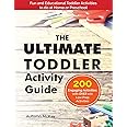 The Ultimate Toddler Activity Guide: Fun & Educational Toddler Activities to do at Home or Preschool: 3 (Early Learning)