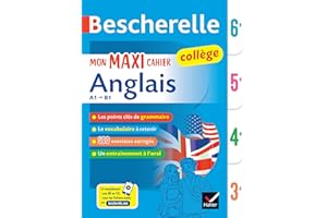 Bescherelle collège - Mon maxi cahier d'anglais (6e, 5e, 4e, 3e): règles et exercices corrigés (grammaire, vocabulaire, prononciation)