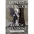 Elric of Melnibone, Volume 1: The Elric Saga Part 1