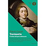 Trentasette. Il mistero del genio adolescente