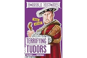 Terrifying Tudors (Horrible Histories)