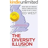 The Diversity Illusion: What We Got Wrong About Immigration & How to Set It Right