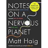 Notes On A Nervous Planet: Matt Haig