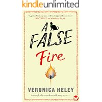 A FALSE FIRE a completely unputdownable cozy mystery (The Bea Abbot Agency Mysteries Book 11)