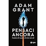 Pensaci ancora: Il potere di sapere ciò che non sai