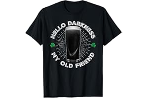 ST PATRICKS DAY APPAREL EMPORIUM Hello Darkness My Old Friend Funny St. Patrick's Day T-Shirt