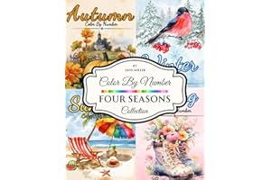Four Seasons - Color By Number Collection: A Seasonal Coloring Book for Adults Featuring Jane Miller's Best Nature and Holiday Scenes from Spring, Summer, Fall, and Winter