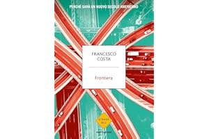 Frontiera. Perché sarà un nuovo secolo americano