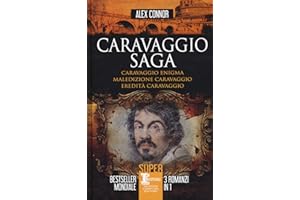 Caravaggio saga: Caravaggio enigma-Maledizione Caravaggio-Eredità Caravaggio