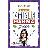 La mia famiglia mangia green