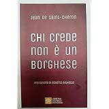 Chi crede non è un borghese. Perché la santità è alla portata di tutti