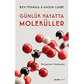 G&uuml;nl&uuml;k Hayatta Molek&uuml;ller: D&uuml;nyamızın Yapıtaşları