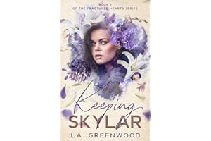 Keeping Skylar (Fractured Hearts Series)