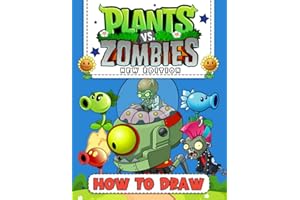 How to Draw ℙ𝕝𝕒𝕟𝕥𝕤 𝕧𝕤. ℤ𝕠𝕞𝕓𝕚𝕖𝕤: 2022 New Edition | Deluxe Edition Learn to Draw Characters for Kids, Boys, Girls, Ages 2-4 4-8 8-12 9-12 8-12 Girls, Boys, Teens and Adults