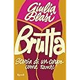 Brutta. Storia di un corpo come tanti