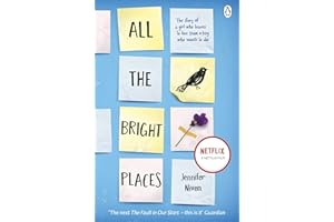 All the Bright Places: The intense, gripping YA romance from the bestselling author