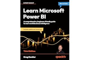 Learn Microsoft Power BI: A comprehensive, beginner-friendly guide to real-world business intelligence