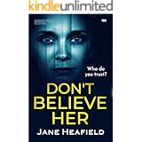 Don't Believe Her: a completely gripping psychological thriller full of twists